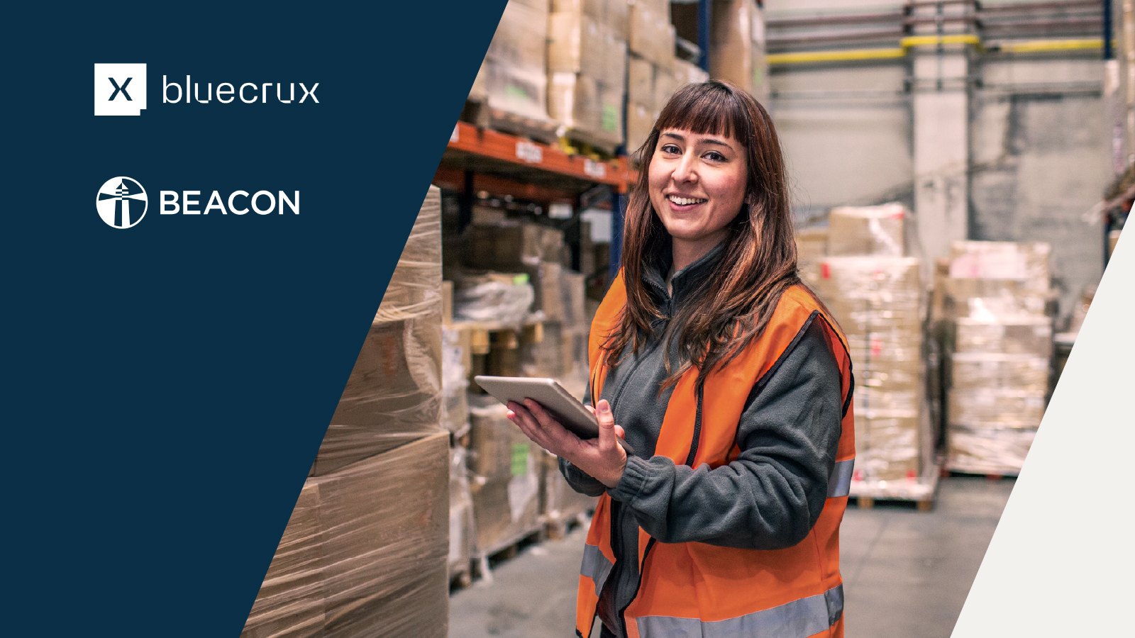 Bluecrux | Beacon. The text overlays an image of a smiling woman in a high-visibility vest holding a tablet in a warehouse, with shelves of wrapped pallets in the background.