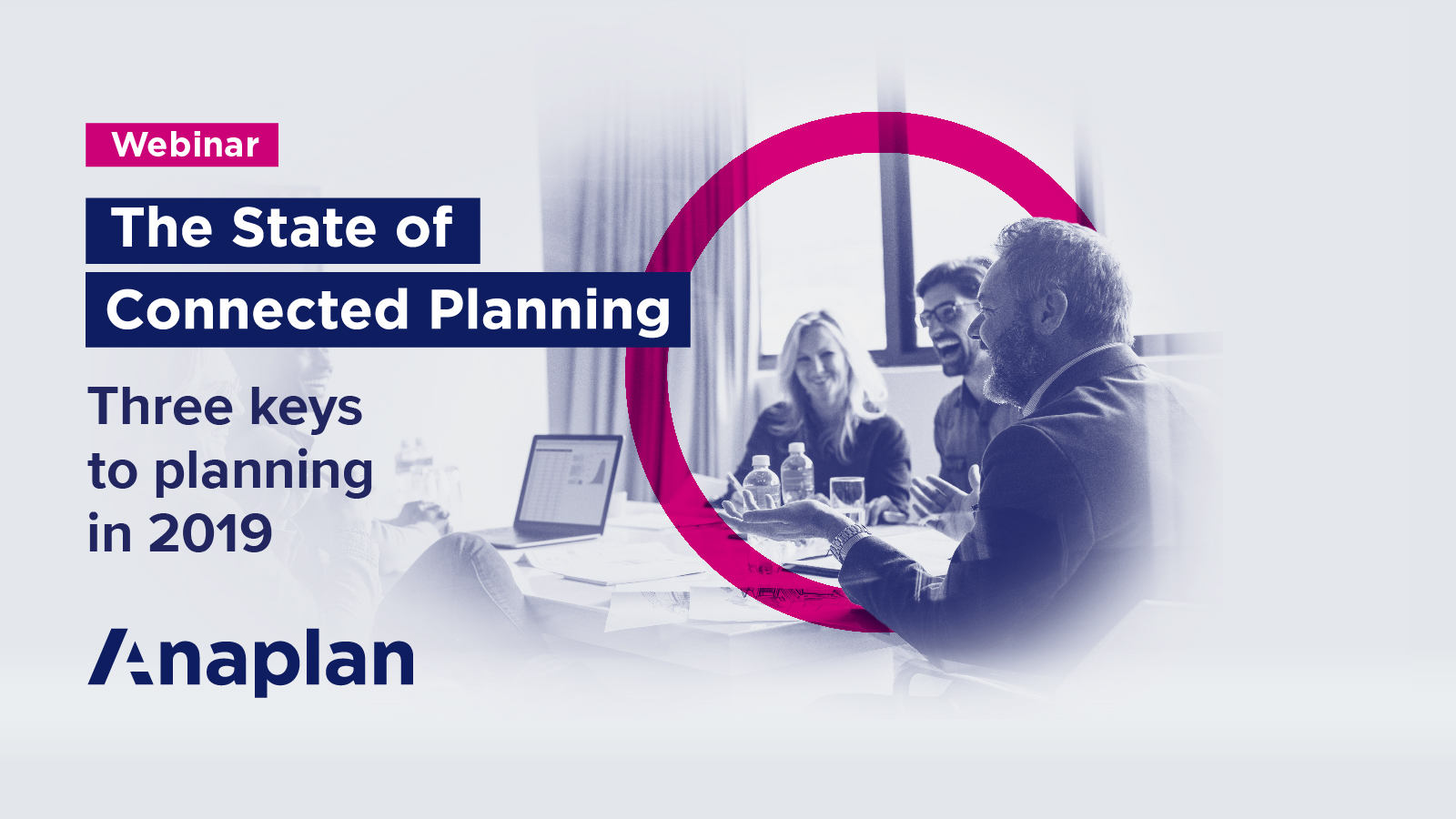 State Of Connected Planning: Three Keys To Planning In 2019 | Anaplan